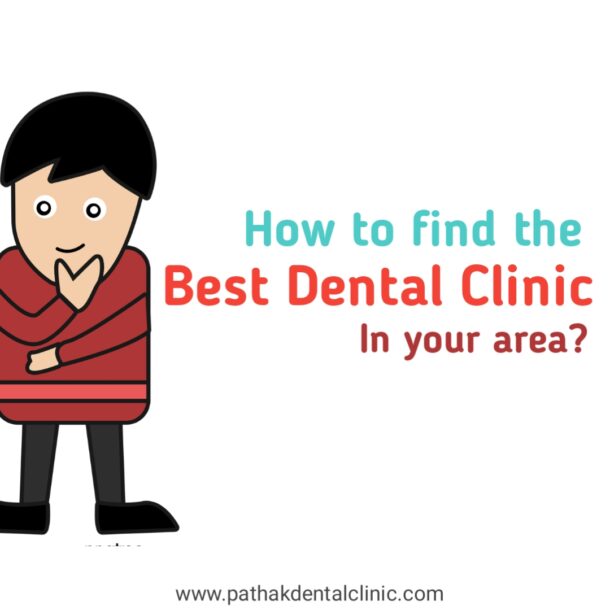 tips to find best dental clinic near me